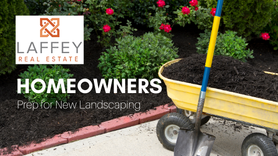 Prep for Landscaping - Laffey Real Estate