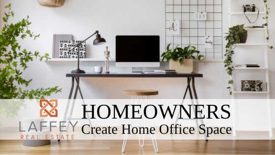 Create Home Workspace - Laffey Real Estate